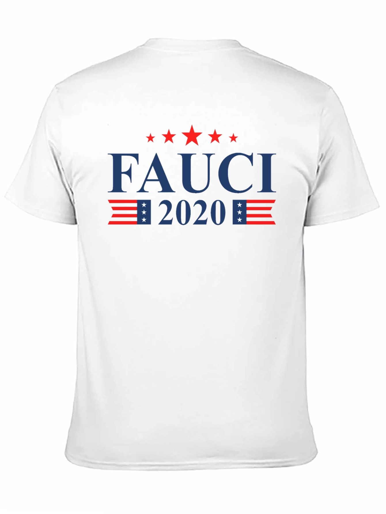 Fauci 2020 Graphic Tee - Political Statement T-Shirt