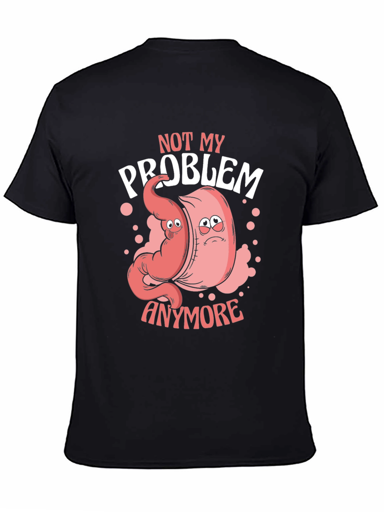Funny Not My Problem Anymore Anatomy T-Shirt