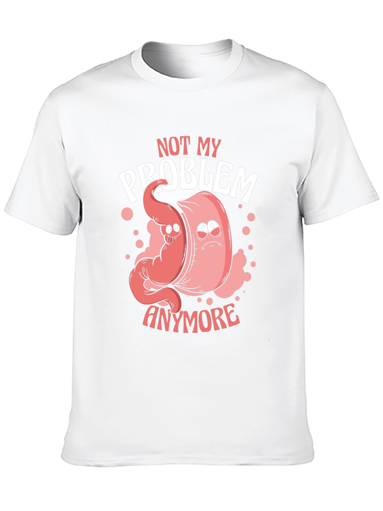 Funny Not My Problem Anymore Anatomy T-Shirt