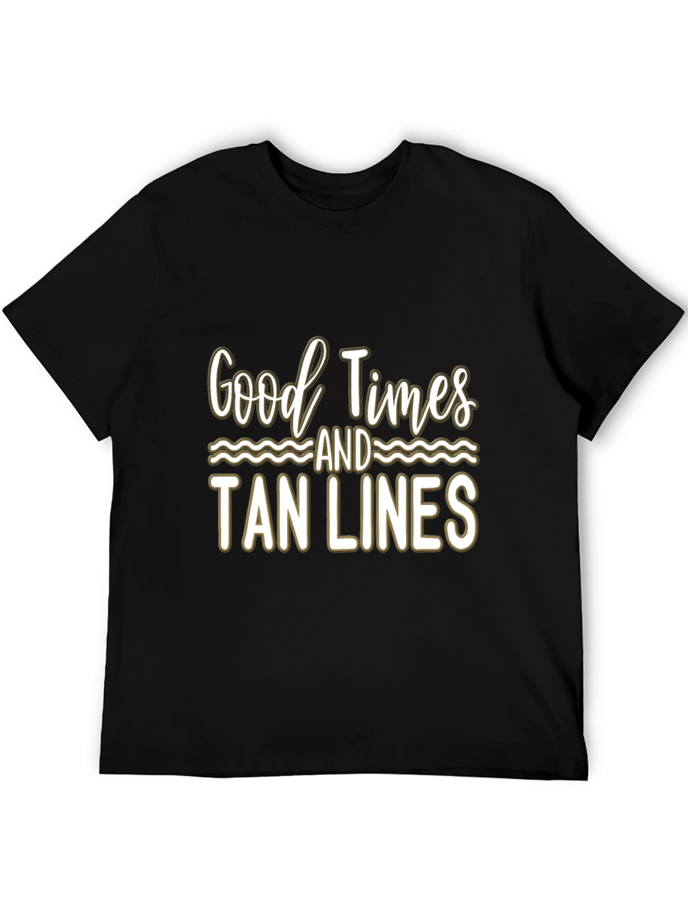 Good Times and Tan Lines Black T-Shirt