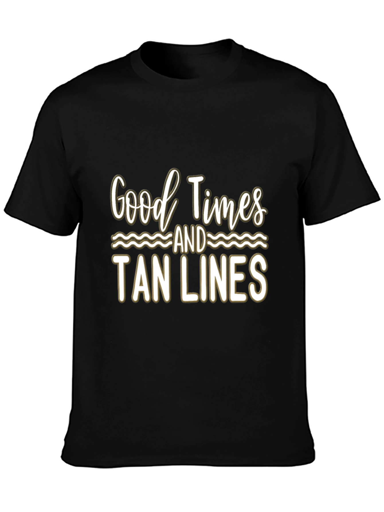 Good Times and Tan Lines Black T-Shirt