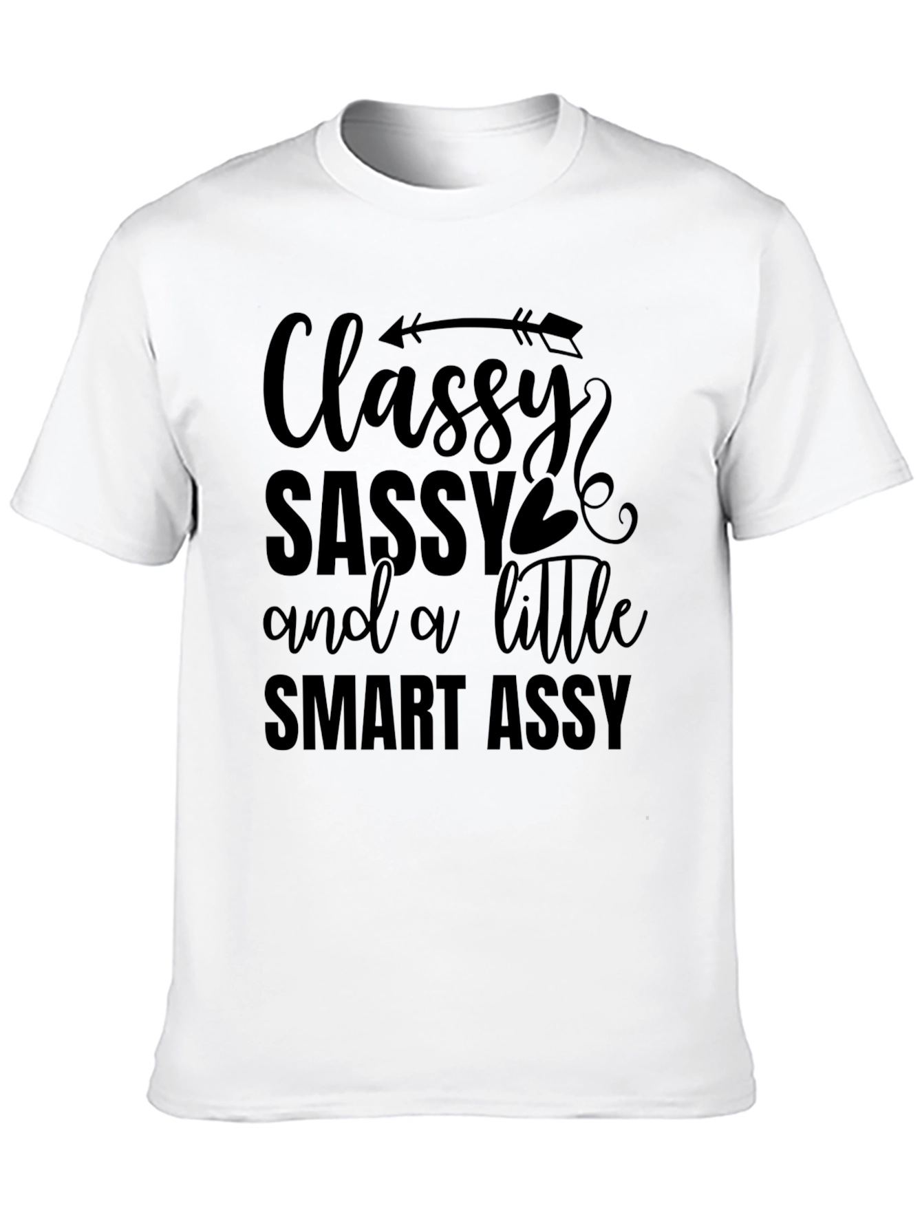 Classy Sassy Funny Graphic Tee