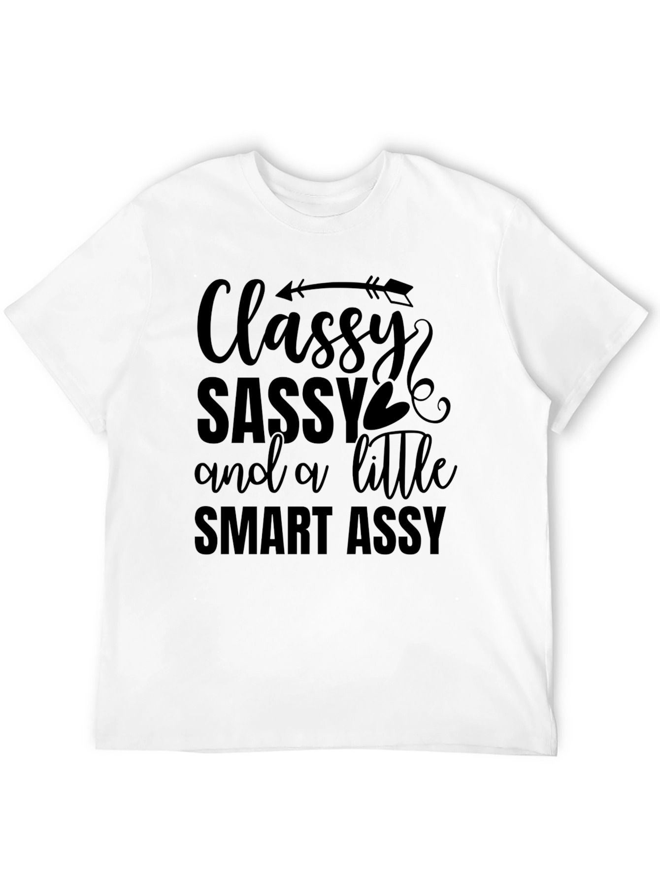 Classy Sassy Funny Graphic Tee