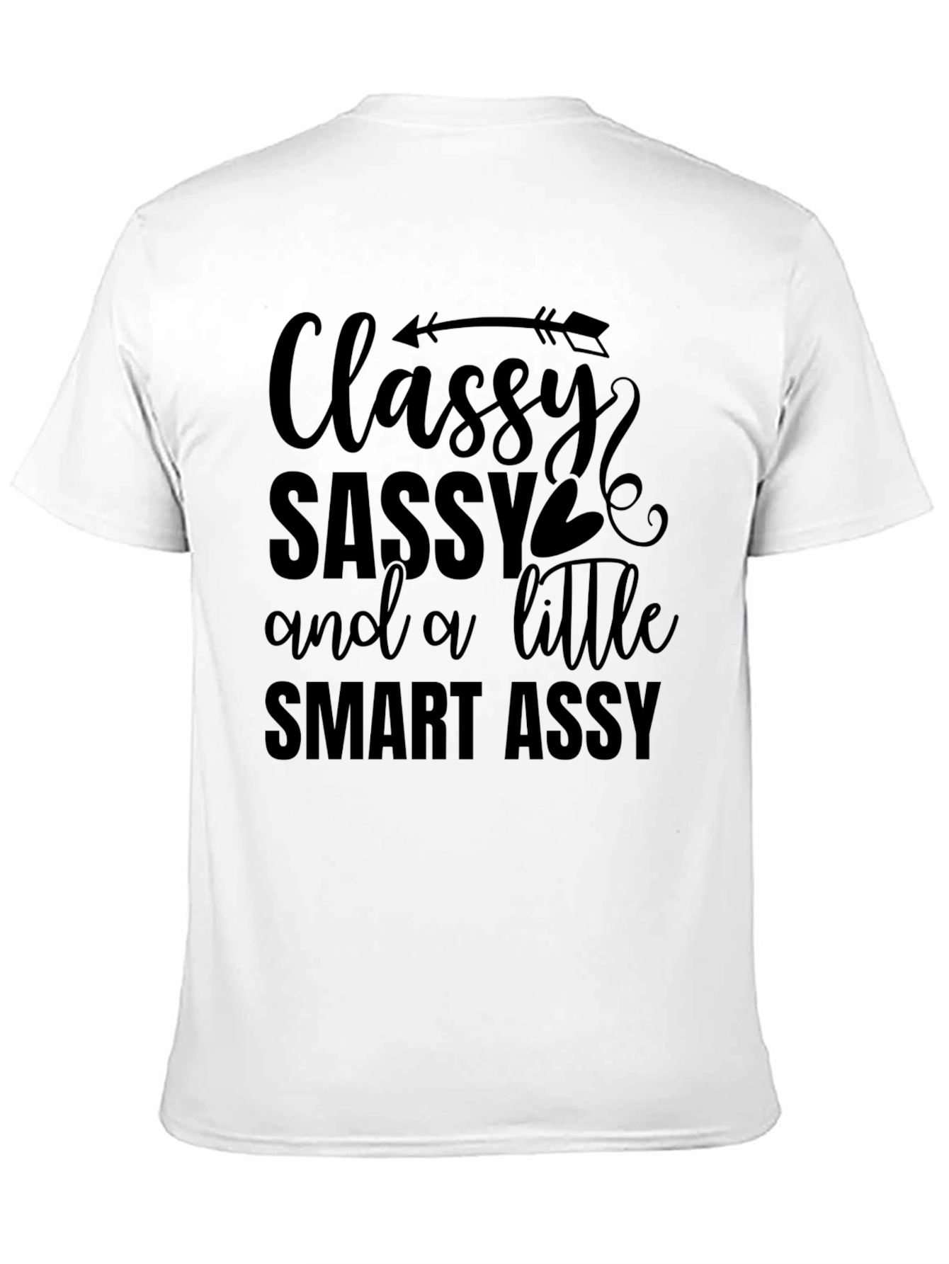 Classy Sassy Funny Graphic Tee