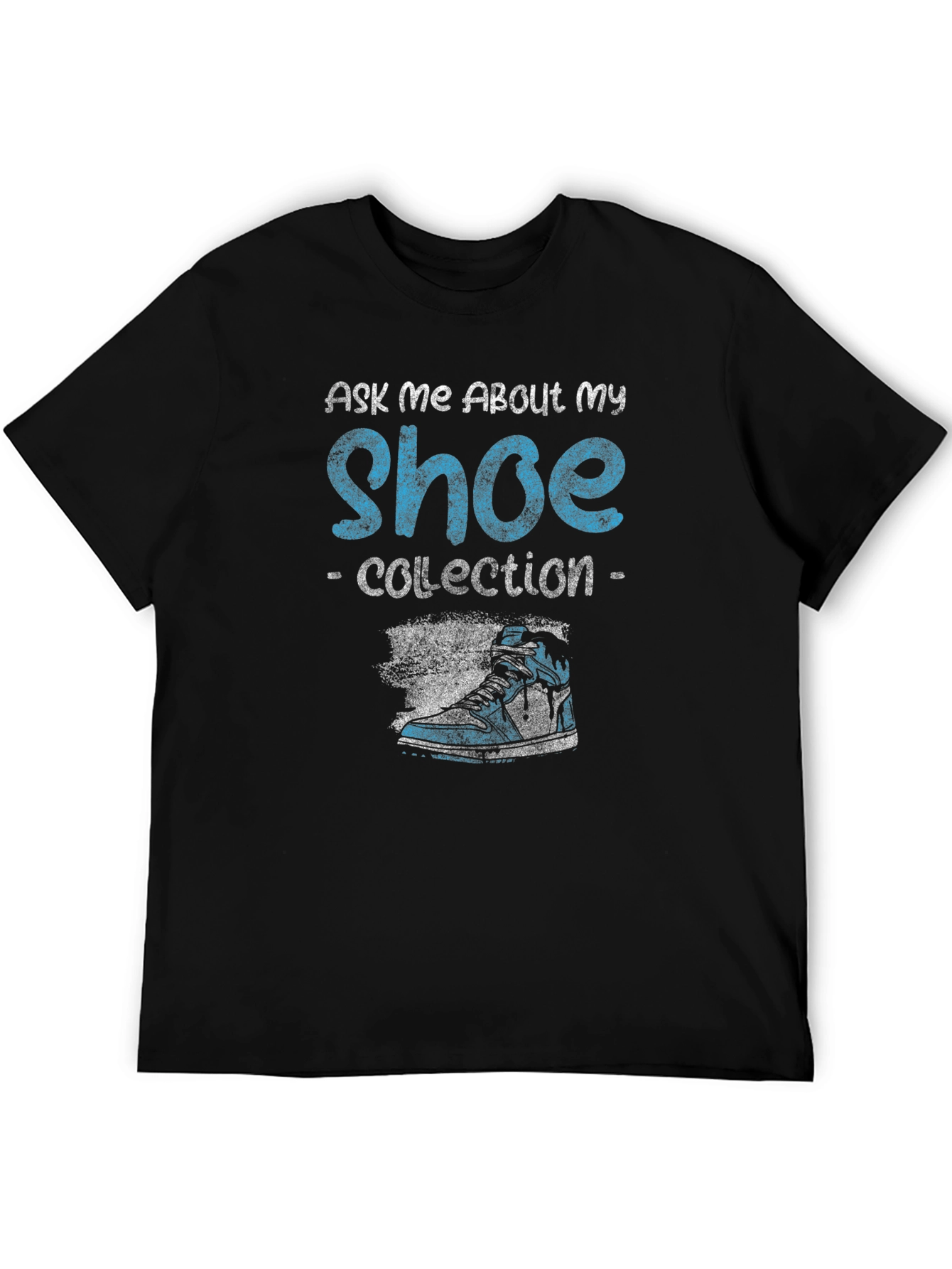 Ask Me About My Shoe Collection T-Shirt