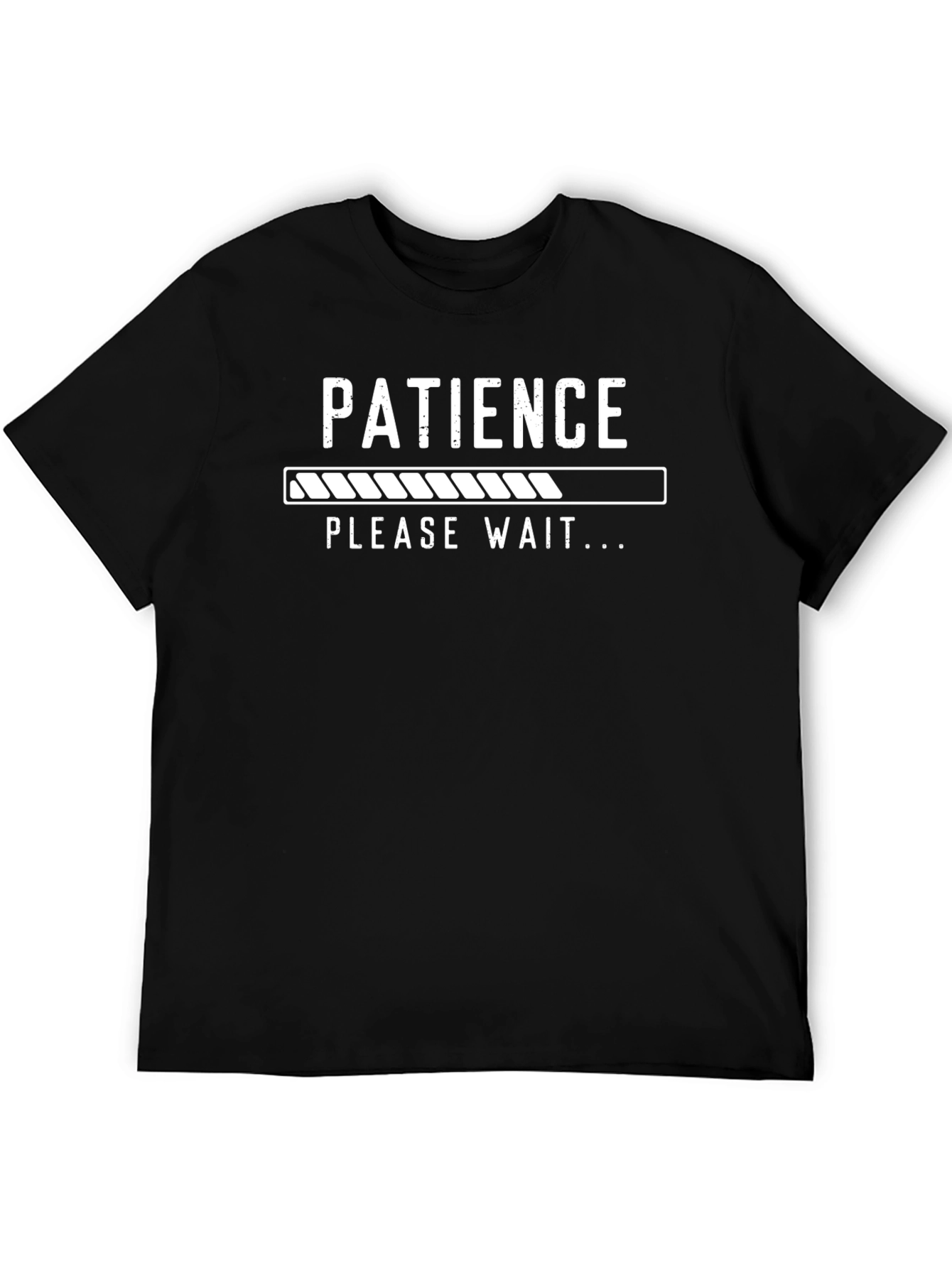 Patience Please Wait Funny Graphic T-Shirt