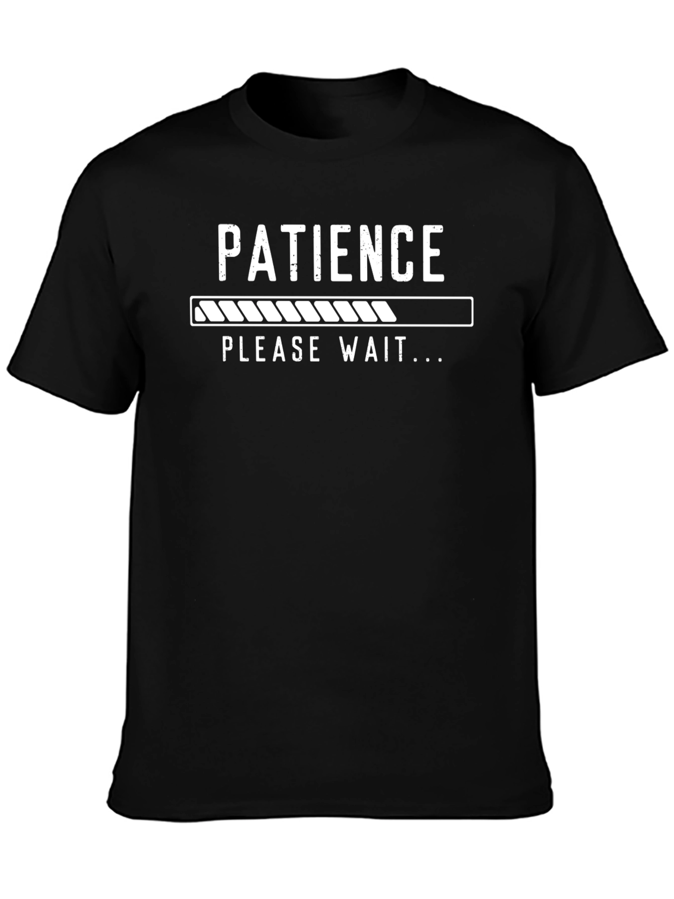 Patience Please Wait Funny Graphic T-Shirt