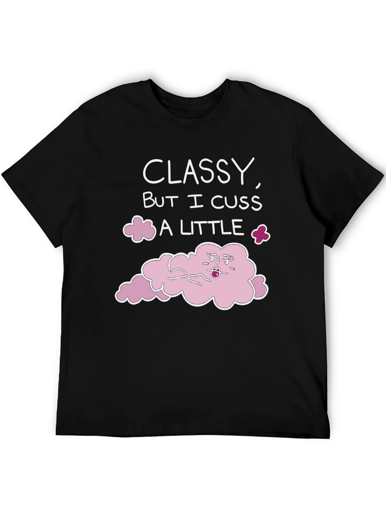 Classy But I Cuss Graphic T-Shirt