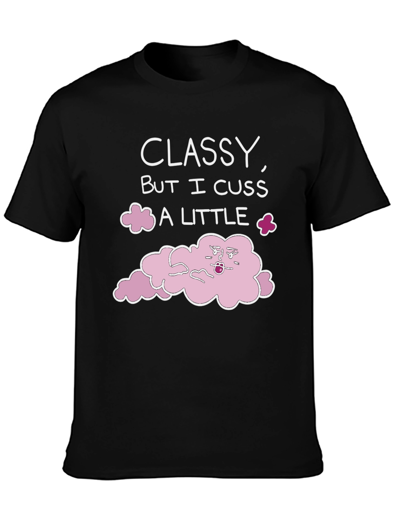 Classy But I Cuss Graphic T-Shirt