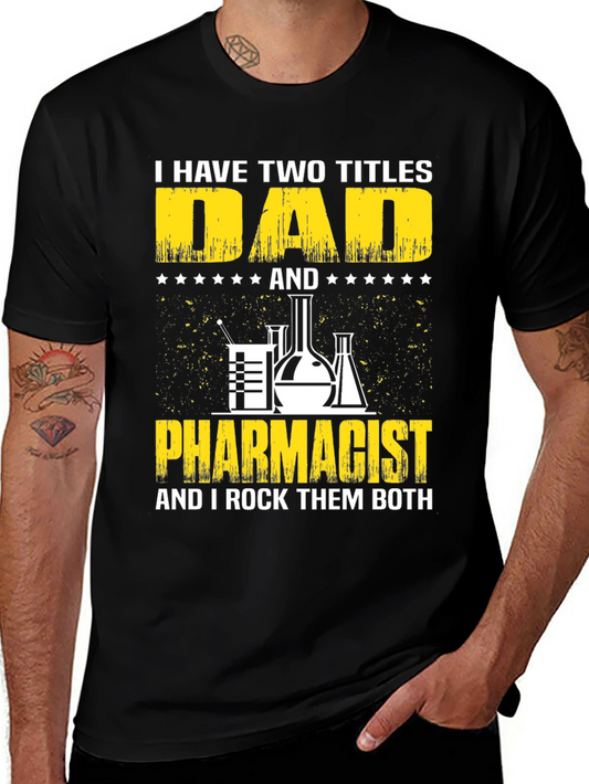 Dad Pharmacist T-Shirt