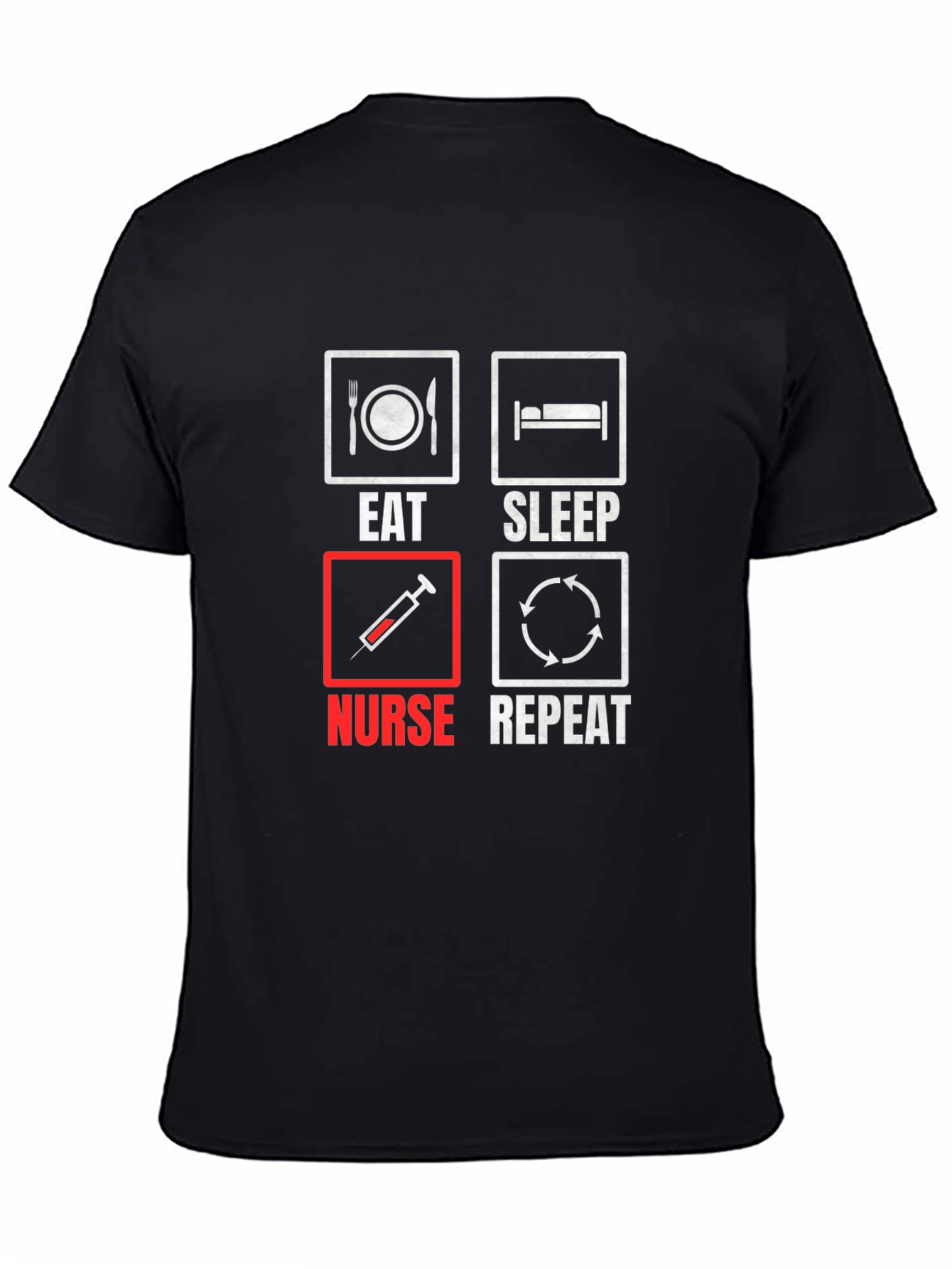 Eat Sleep Nurse Repeat T-Shirt Nurse Apparel