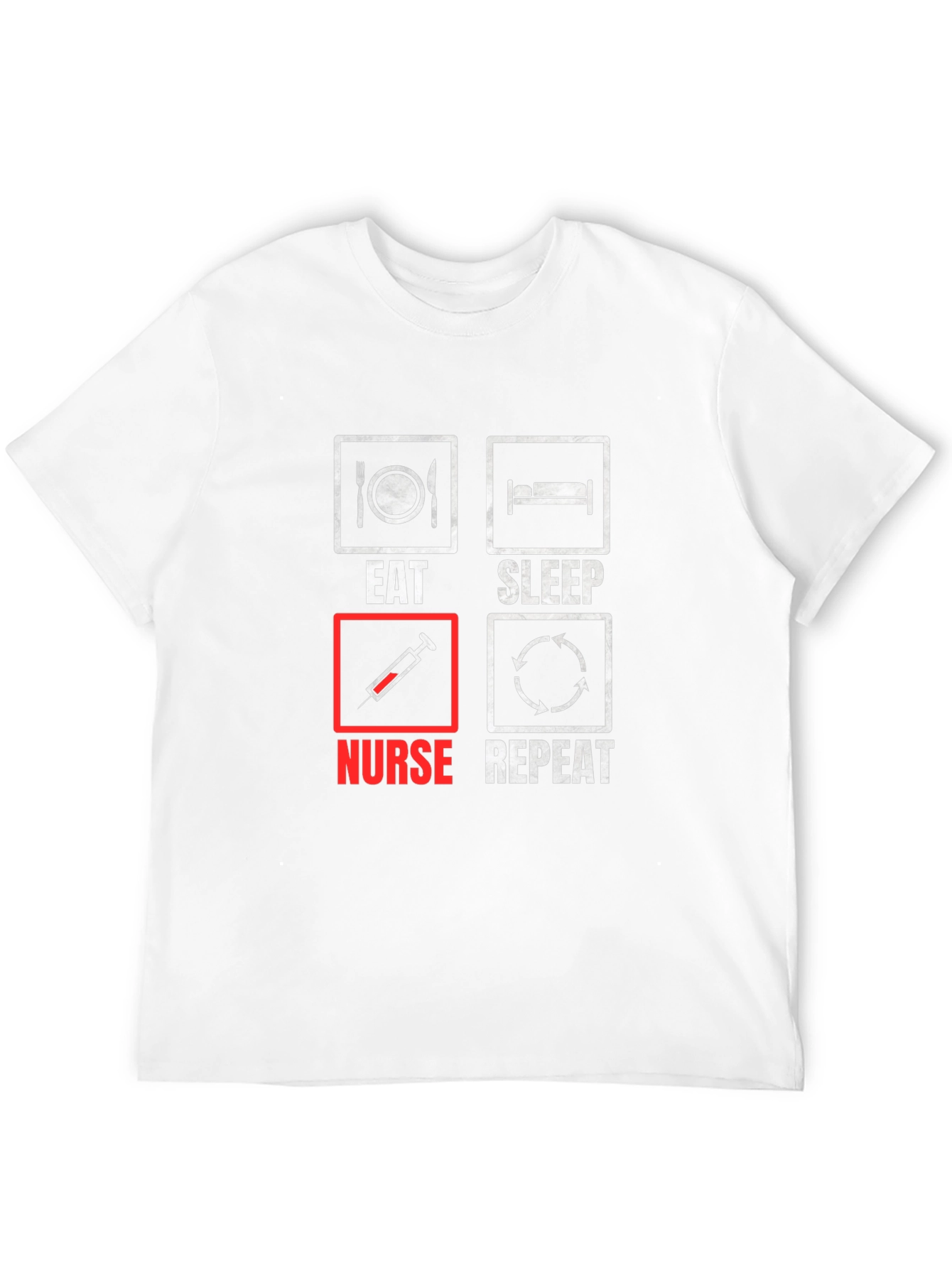 Eat Sleep Nurse Repeat T-Shirt Nurse Apparel