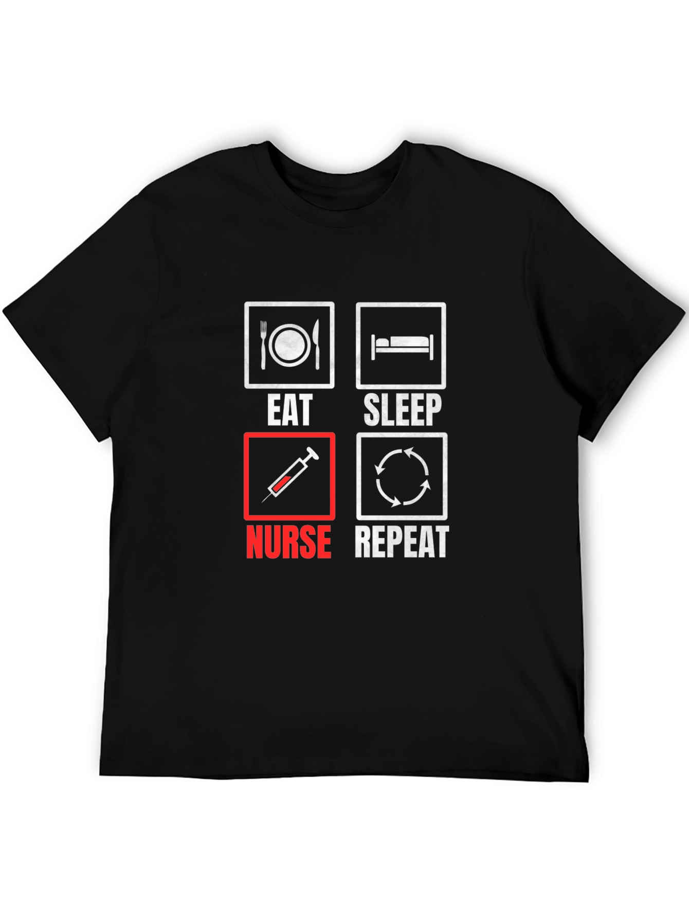 Eat Sleep Nurse Repeat T-Shirt Nurse Apparel