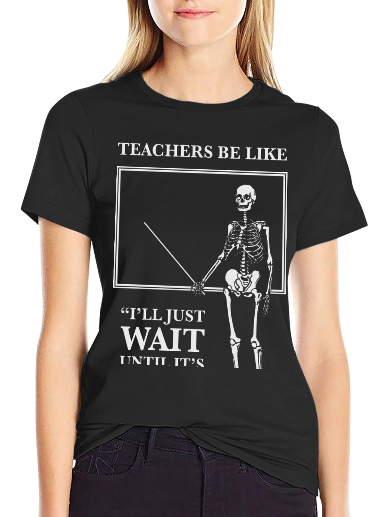 Teachers Be Like Skeleton Graphic Tee