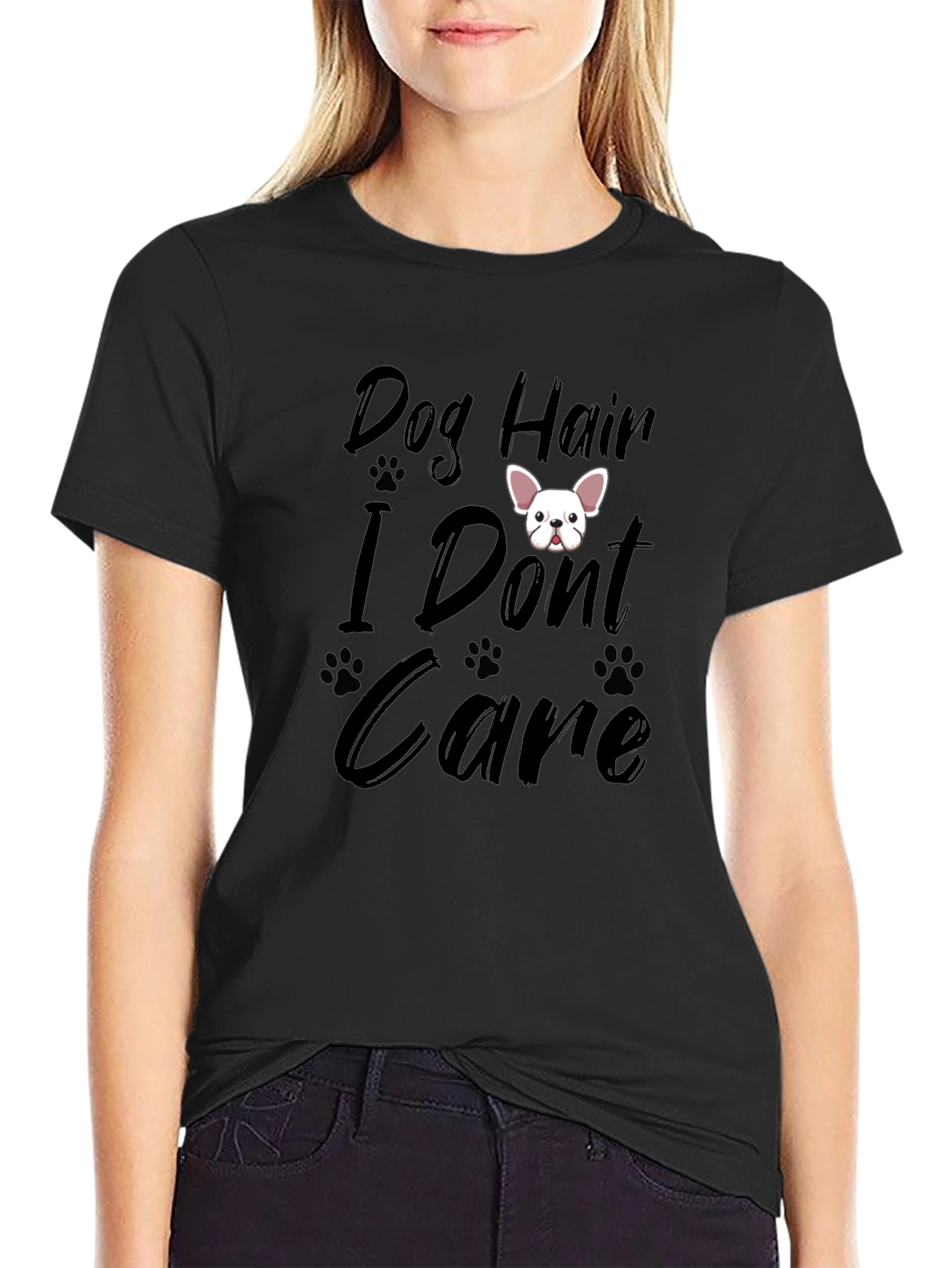 Dog Hair I Dont Care T-Shirt