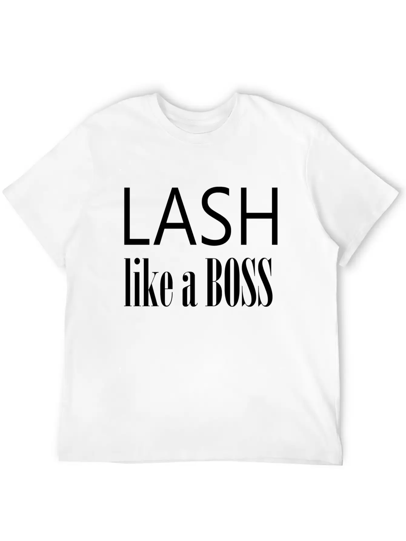 Lash Like A Boss Unisex Casual T-Shirt – Clean Design For Daily Comfort