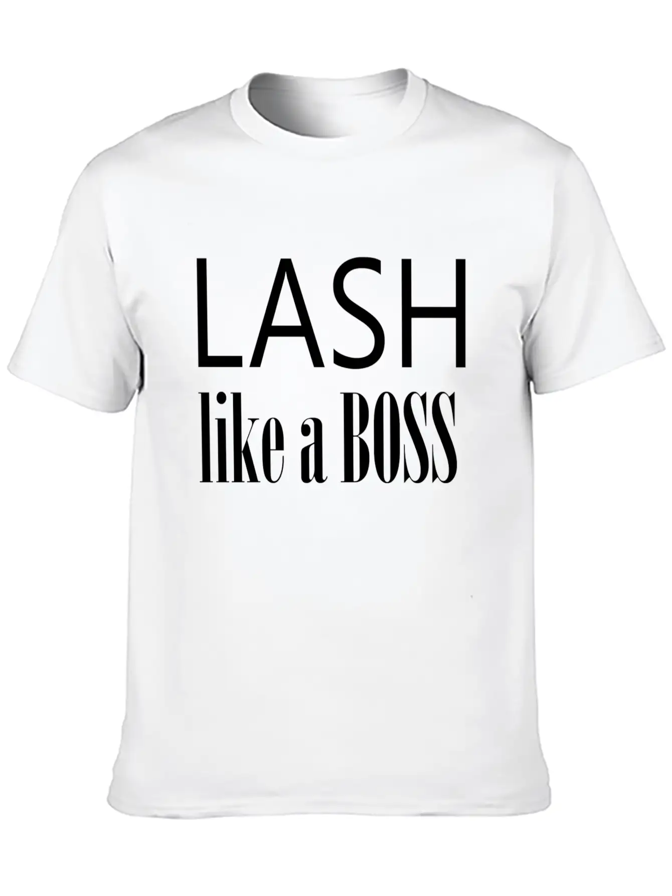 Lash Like A Boss Unisex Casual T-Shirt – Clean Design For Daily Comfort