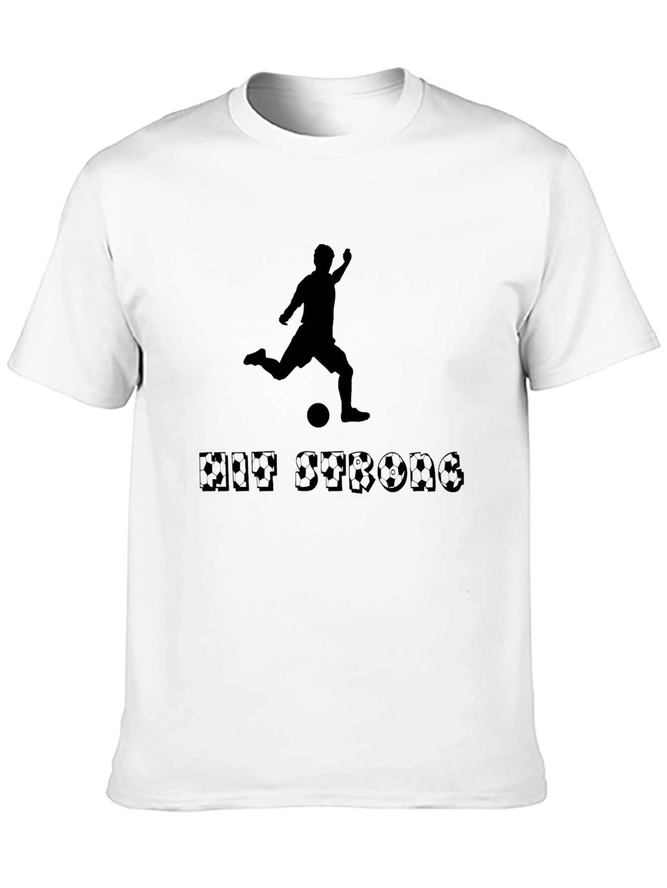 Hit Strong Soccer T-Shirt
