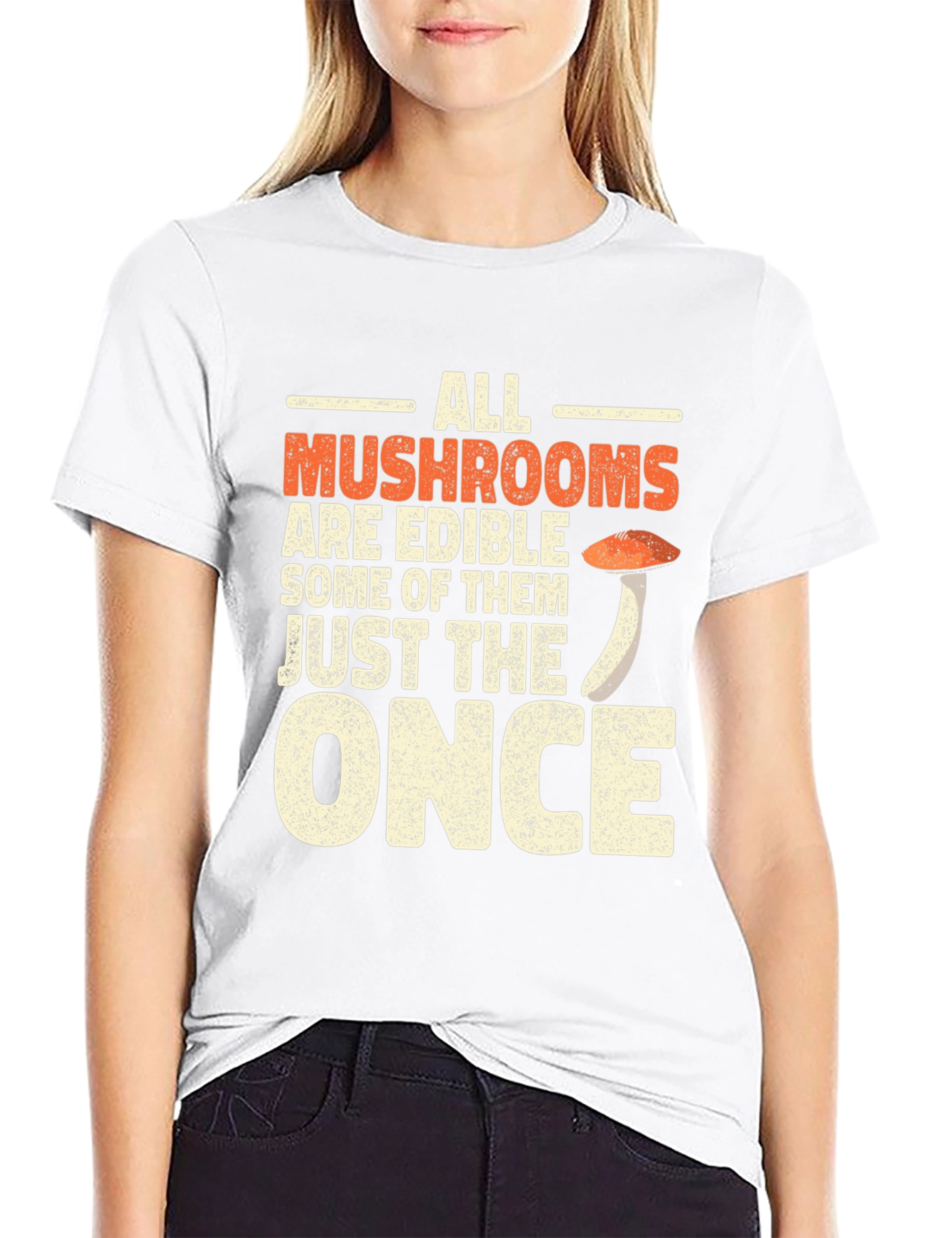 All Mushrooms Are Edible Funny T-Shirt