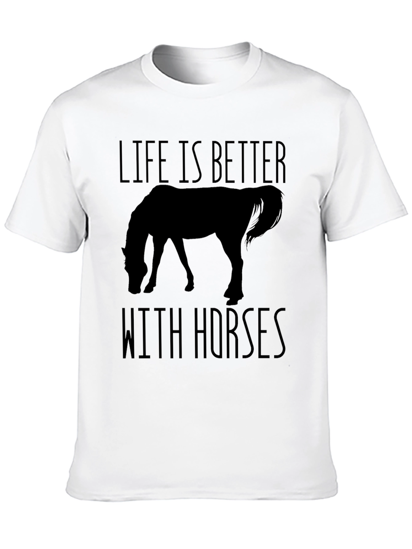Life Is Better With Horses T-Shirt