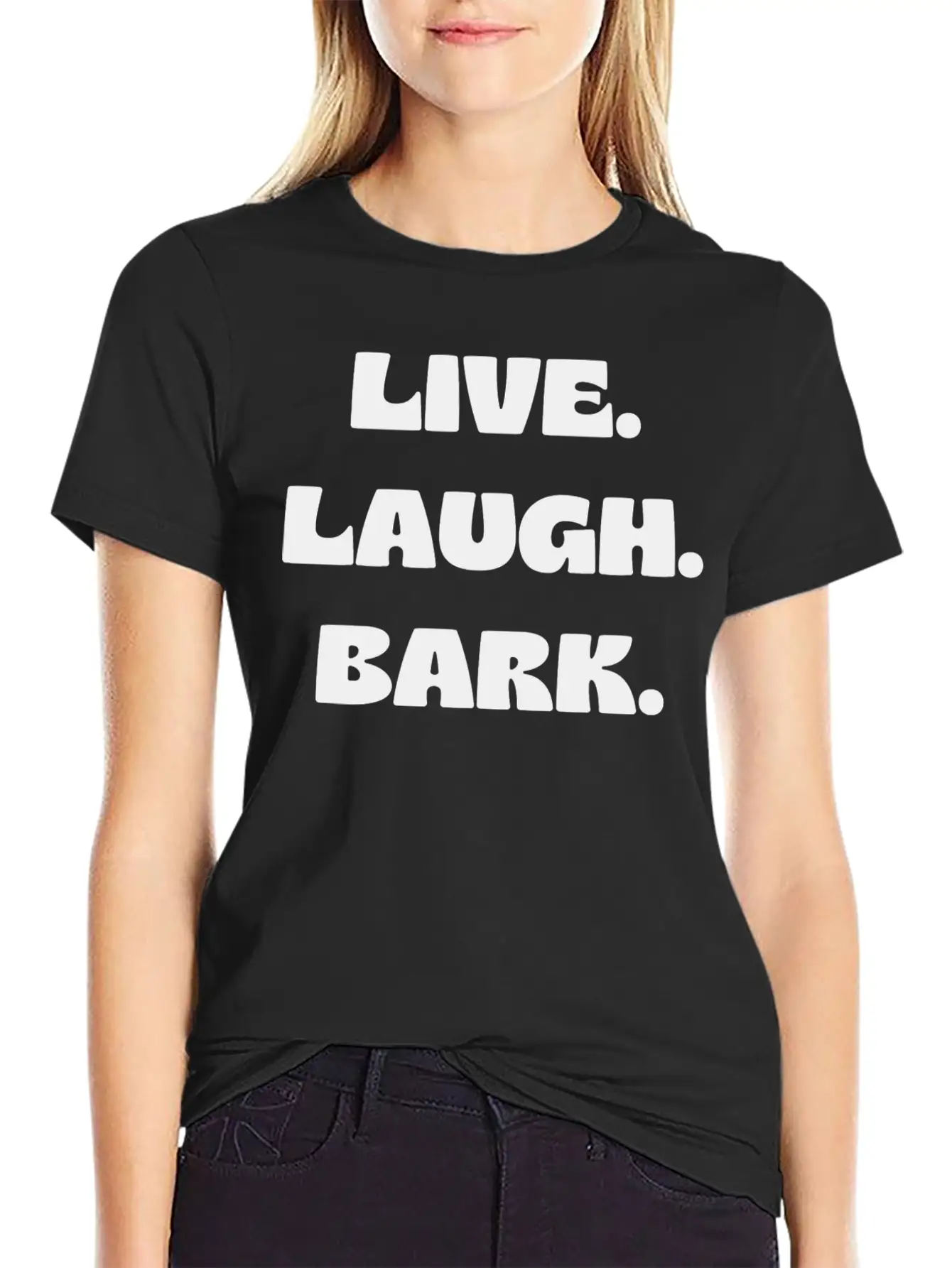Live Laugh Bark Unisex Casual T-Shirt – Clean Design For Daily Comfort