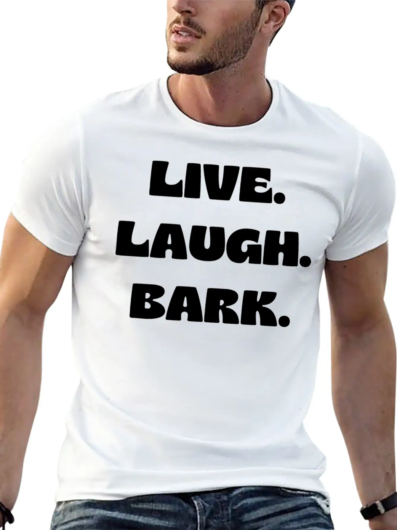 Live Laugh Bark Unisex Casual T-Shirt – Clean Design For Daily Comfort