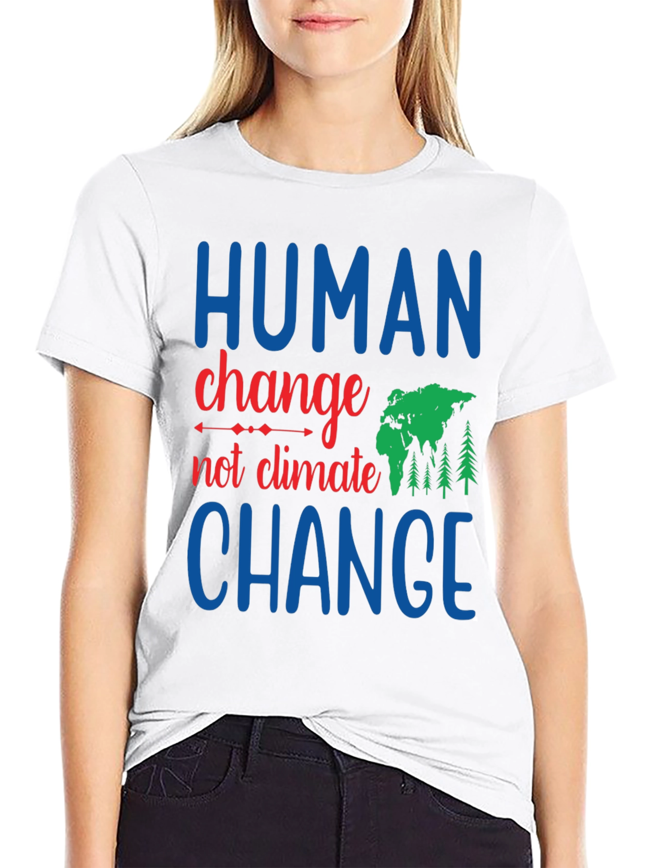 Human Change Not Climate Change Graphic Tee