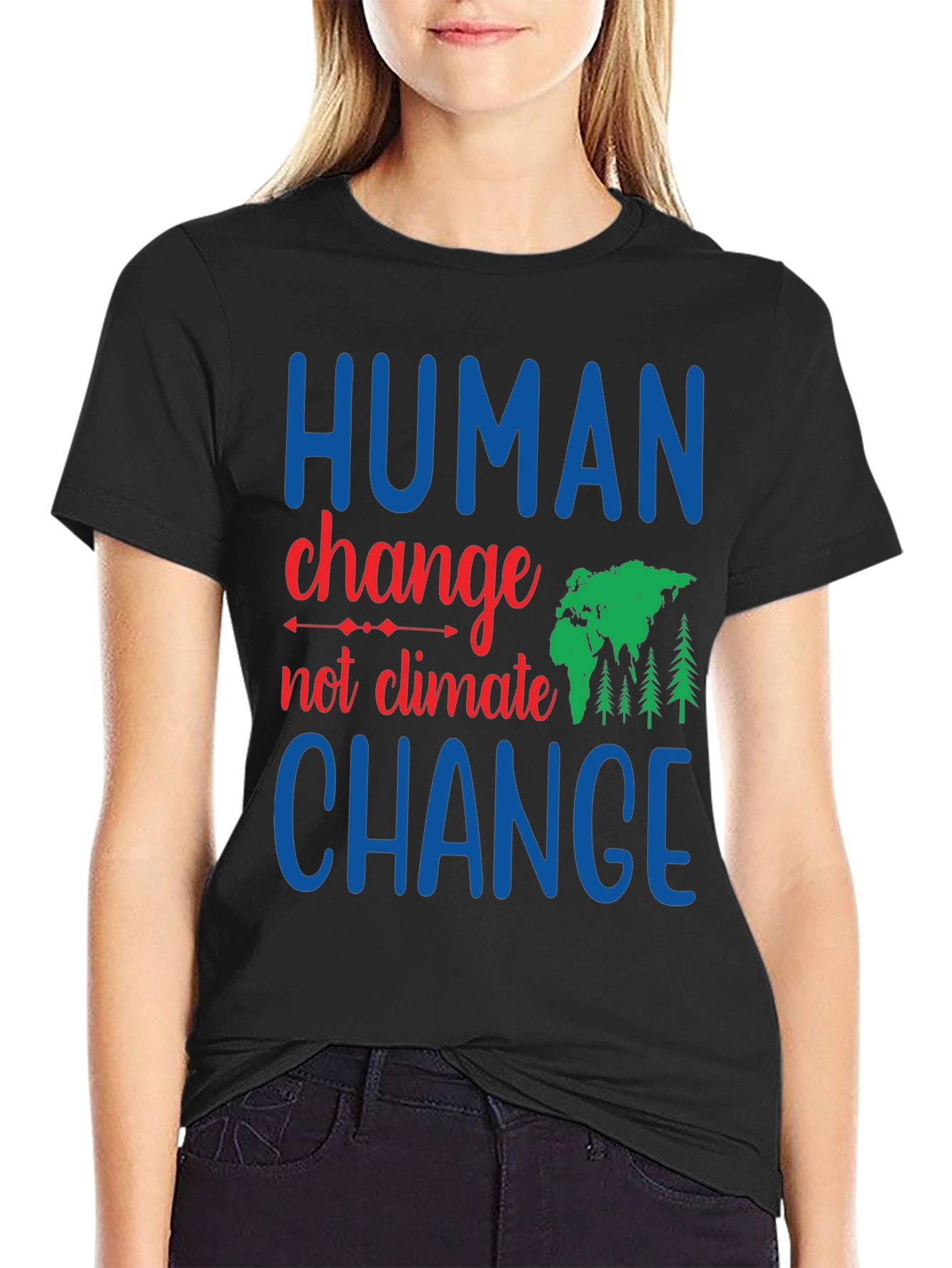 Human Change Not Climate Change Graphic Tee