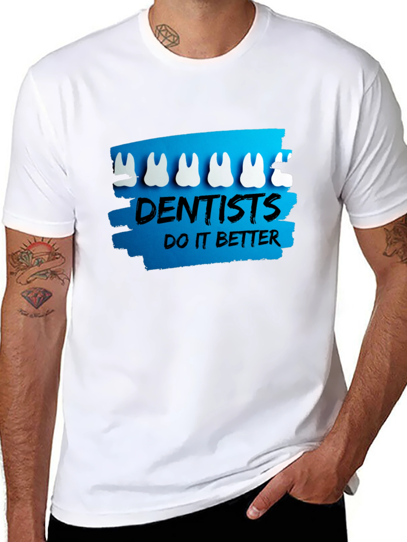 Dentists Do It Better T-Shirt - Funny Dental Tee