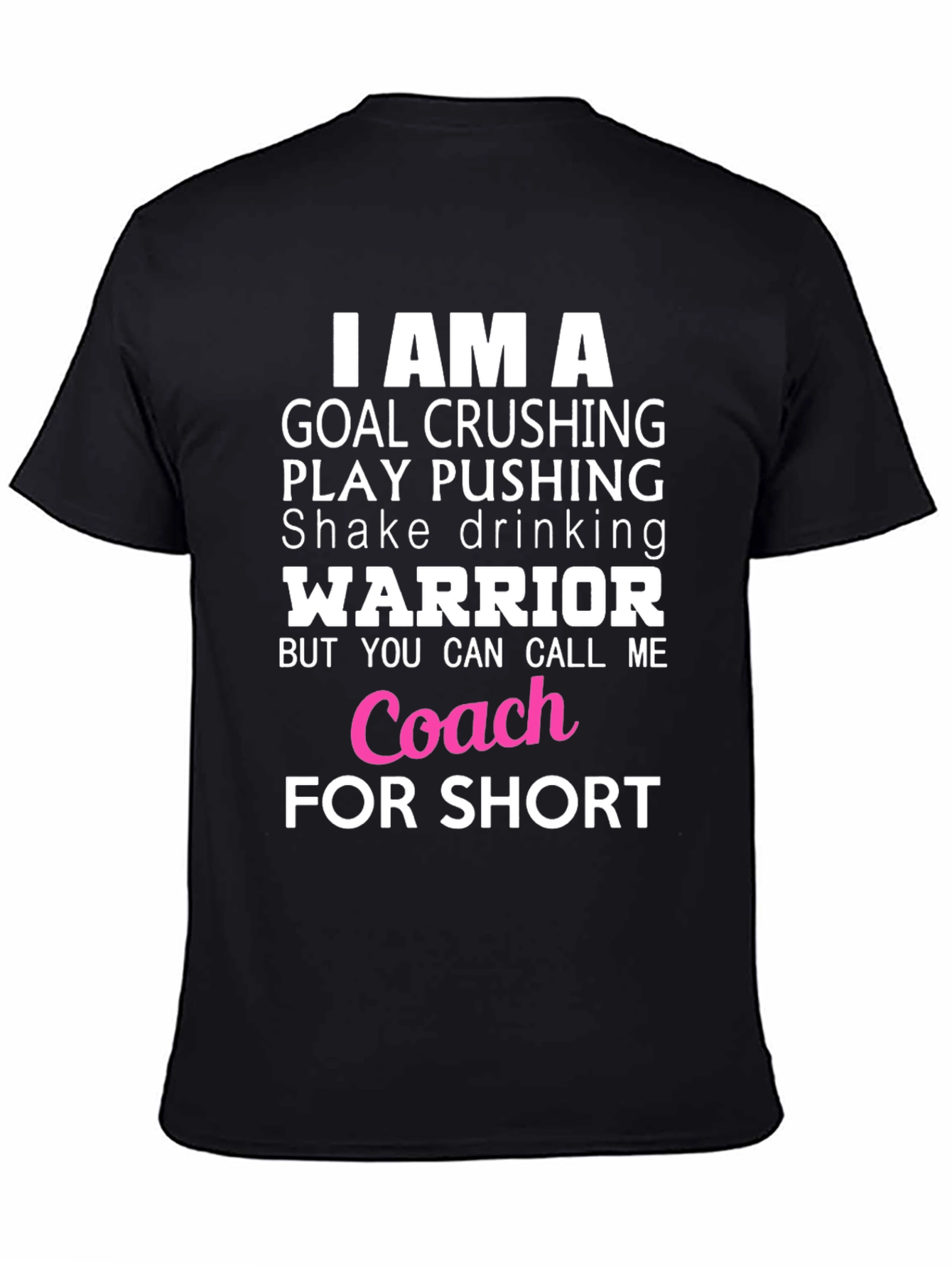 Goal Crushing Warrior Coach T-Shirt