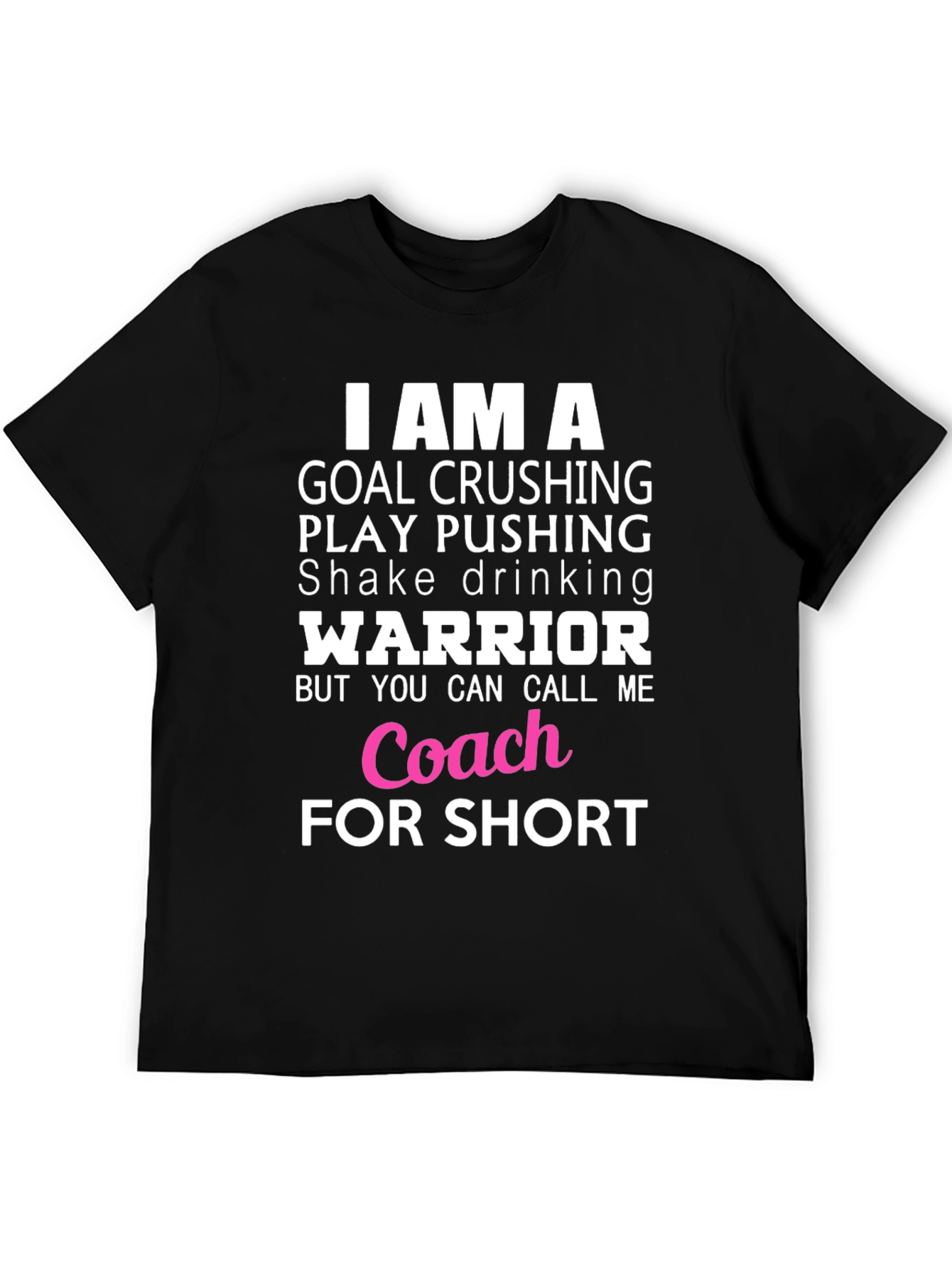 Goal Crushing Warrior Coach T-Shirt