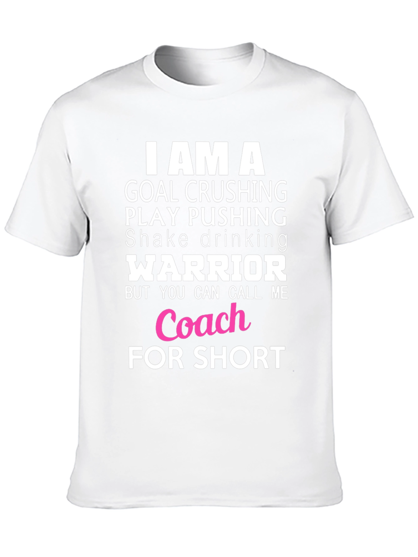 Goal Crushing Warrior Coach T-Shirt