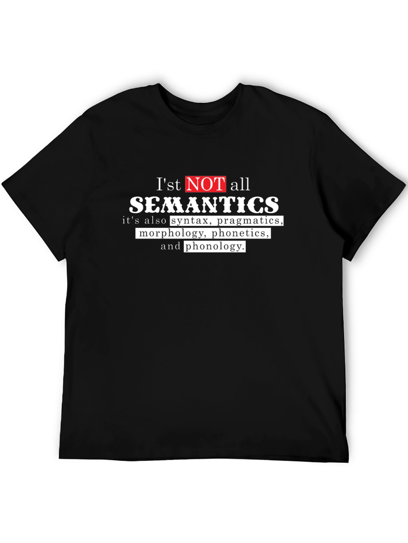 Semantics T-Shirt - Linguistics Geek Tee
