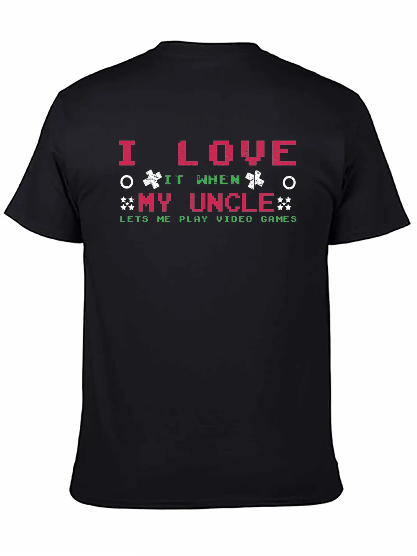 Love My Uncle Play Video Game Lover Gaming Unisex Casual T-Shirt – Clean Design For Daily Comfort