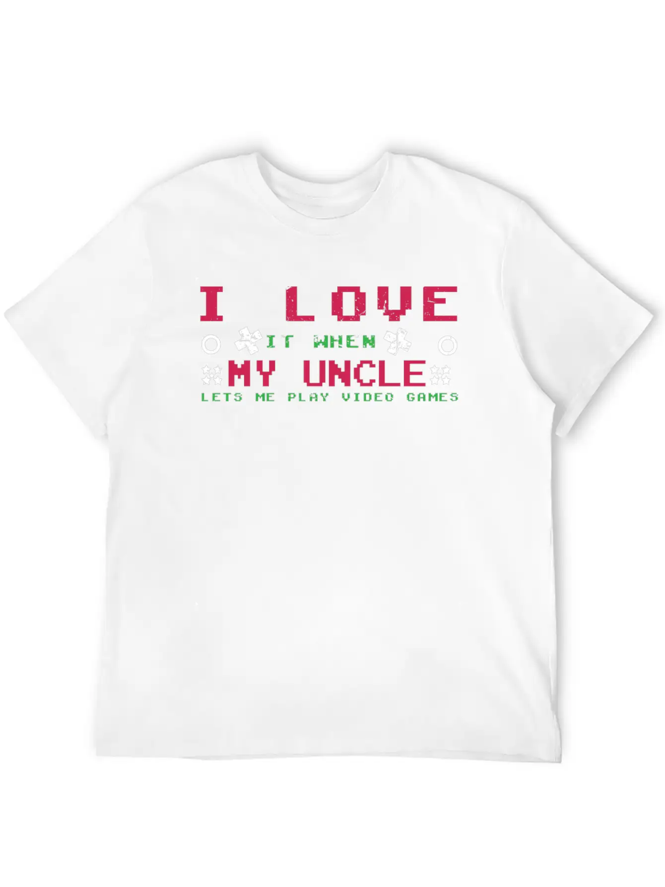 Love My Uncle Play Video Game Lover Gaming Unisex Casual T-Shirt – Clean Design For Daily Comfort