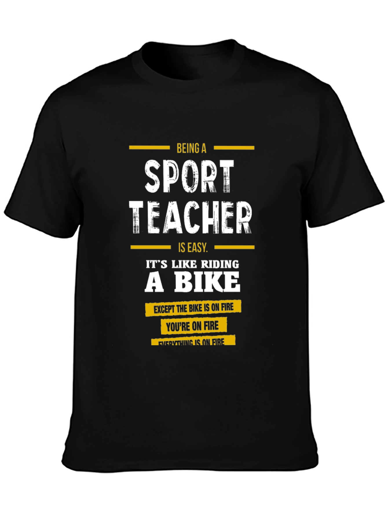 Funny Sport Teacher T-Shirt - On Fire Design