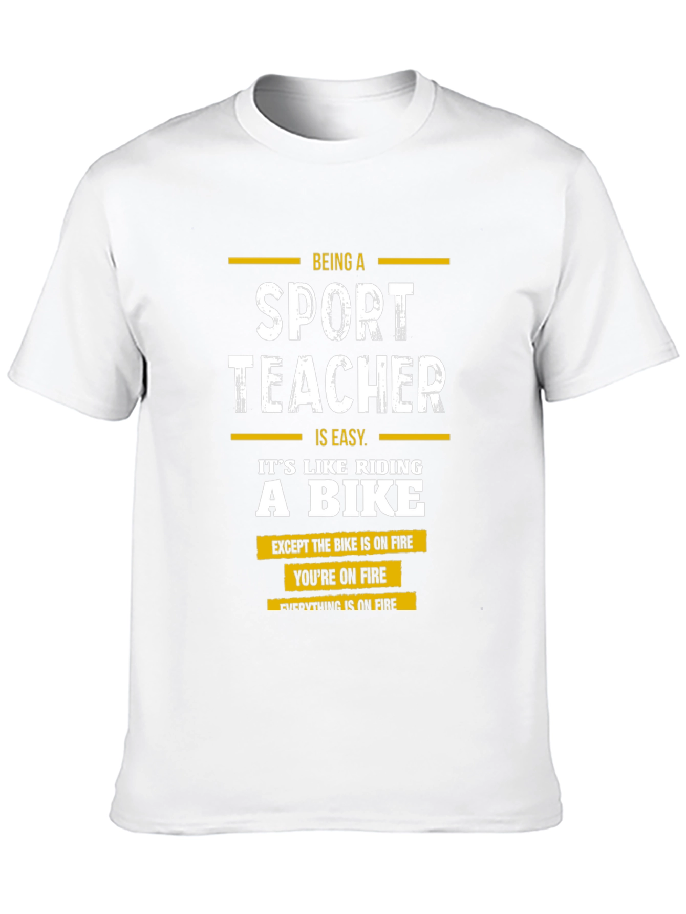 Funny Sport Teacher T-Shirt - On Fire Design