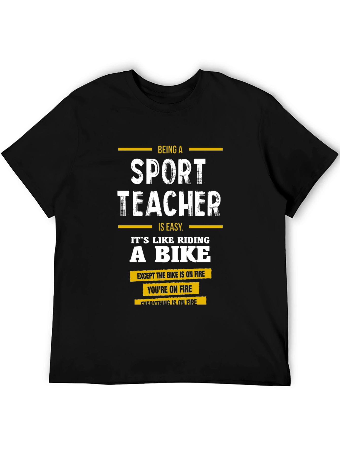 Funny Sport Teacher T-Shirt - On Fire Design
