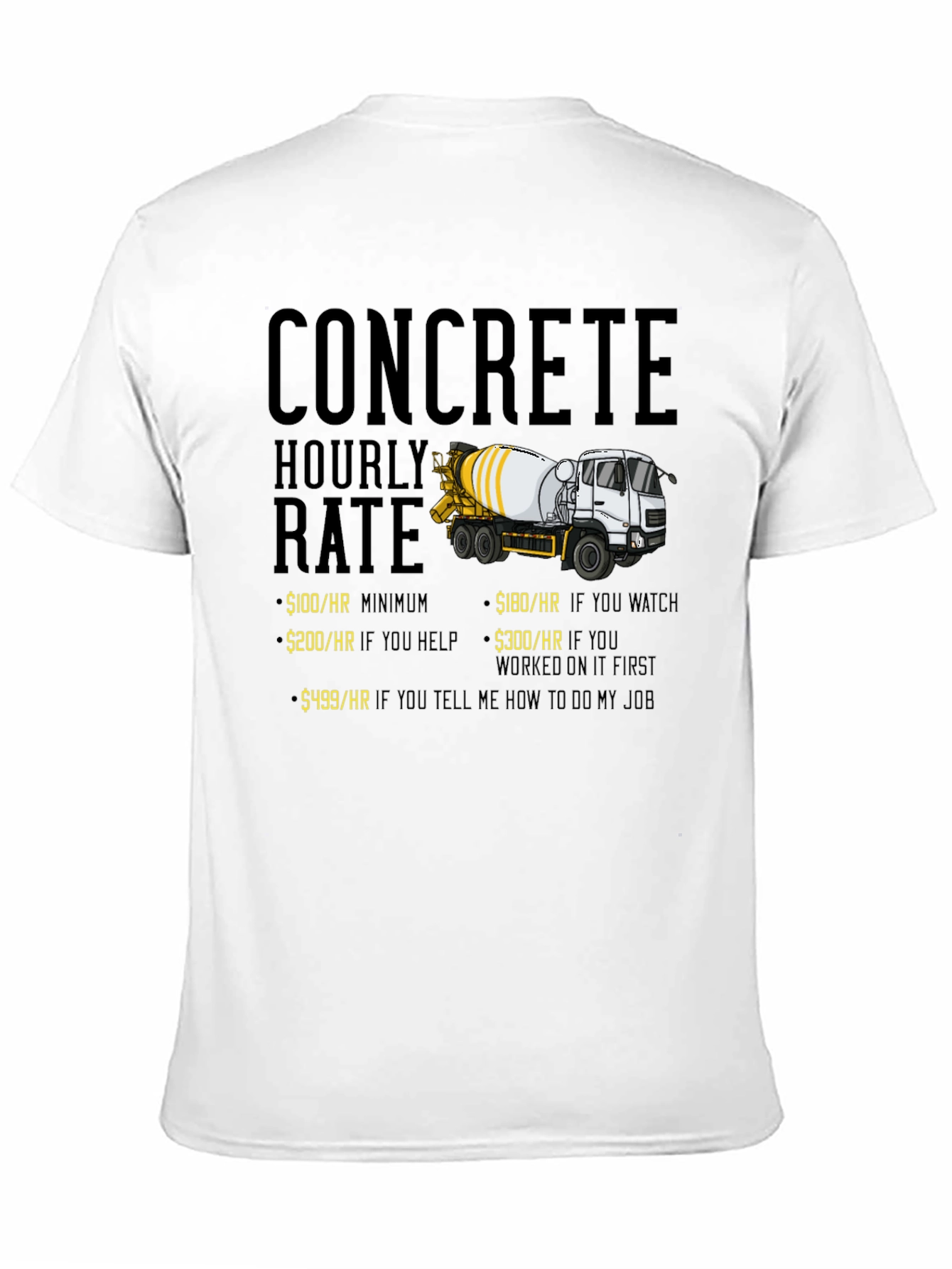 Concrete Hourly Rate Humor T-Shirt