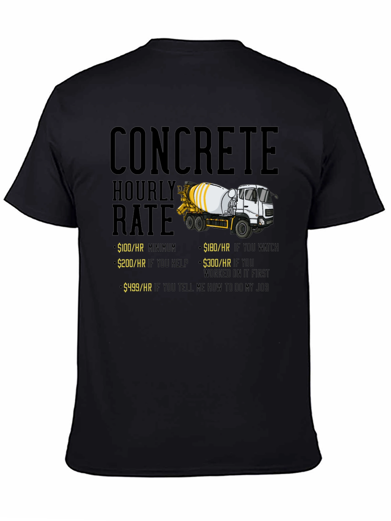 Concrete Hourly Rate Humor T-Shirt