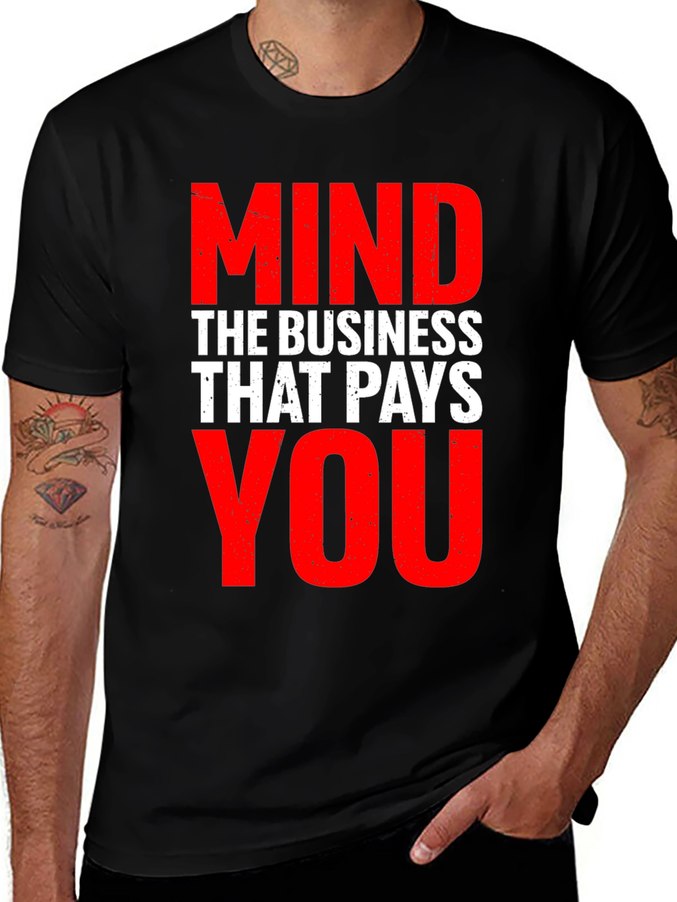 Mind The Business That Pays You - Graphic Tee