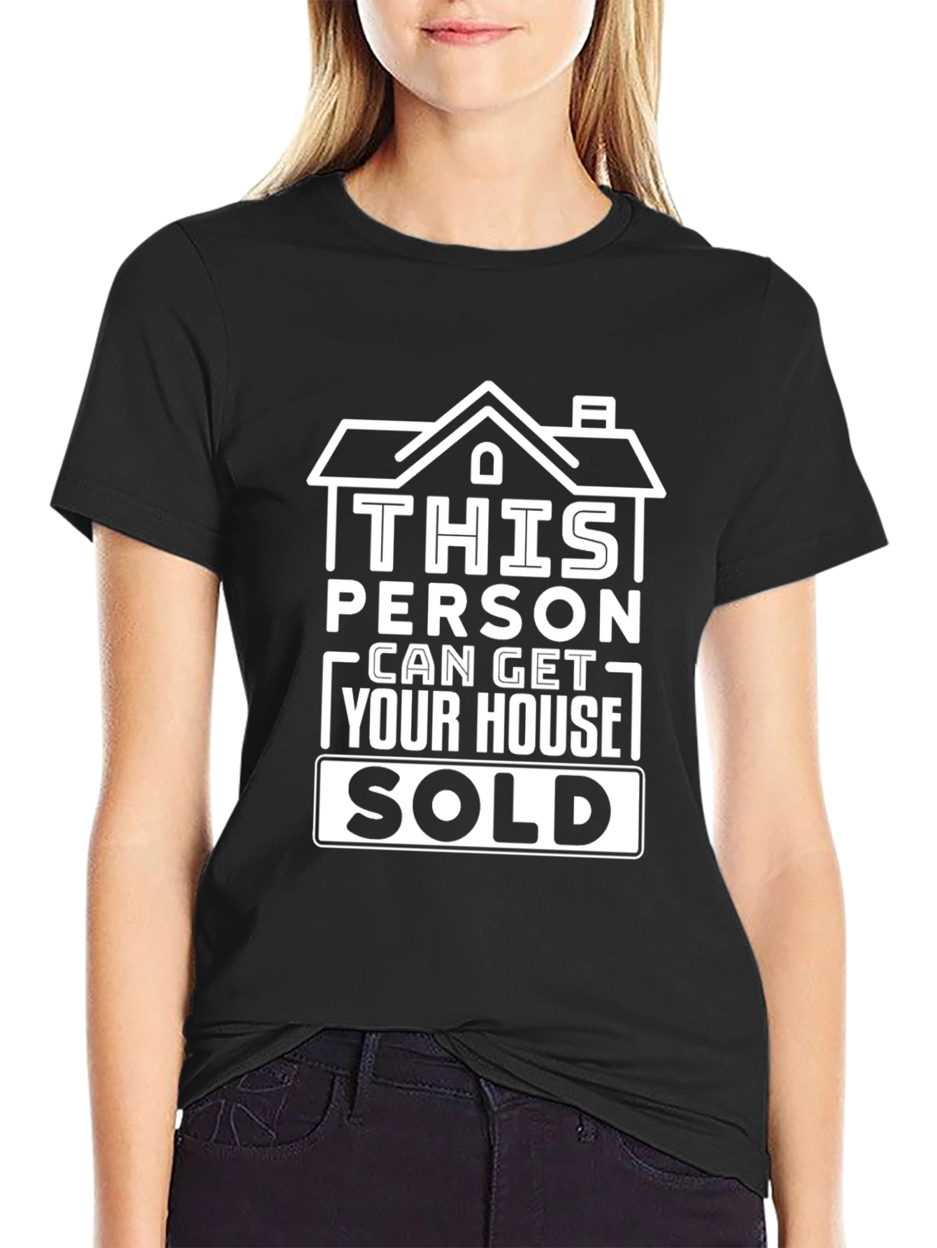 Real Estate Agent T-Shirt - Get Your House Sold!