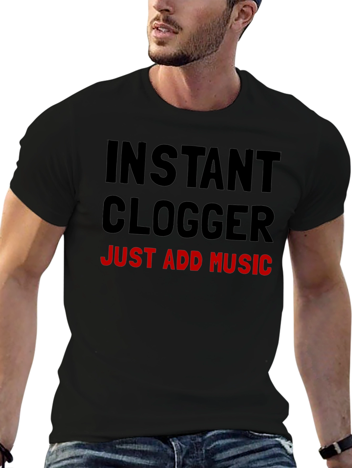 Instant Clogger: Just Add Music T-Shirt