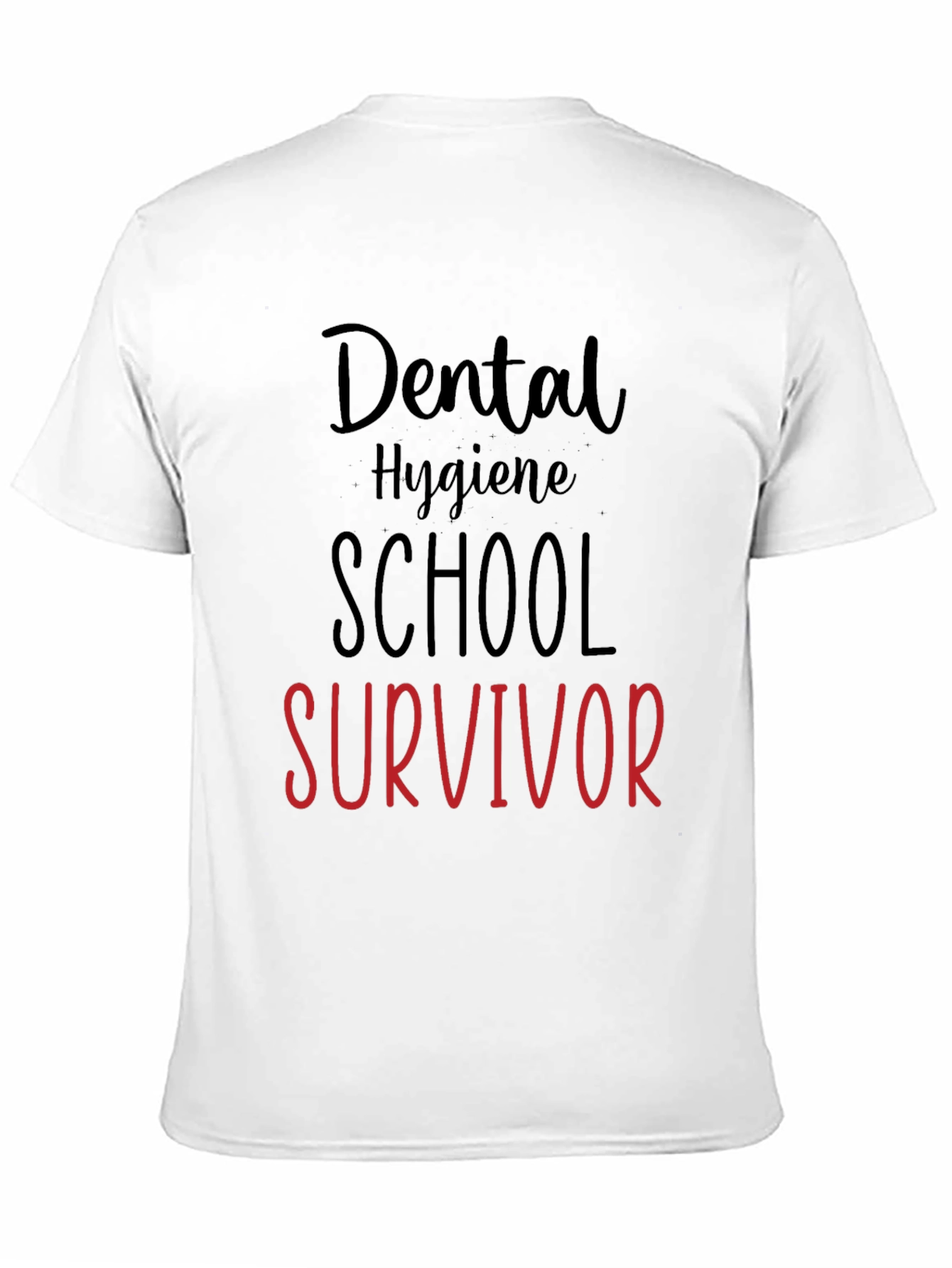 Dental Hygiene School Survivor T-Shirt