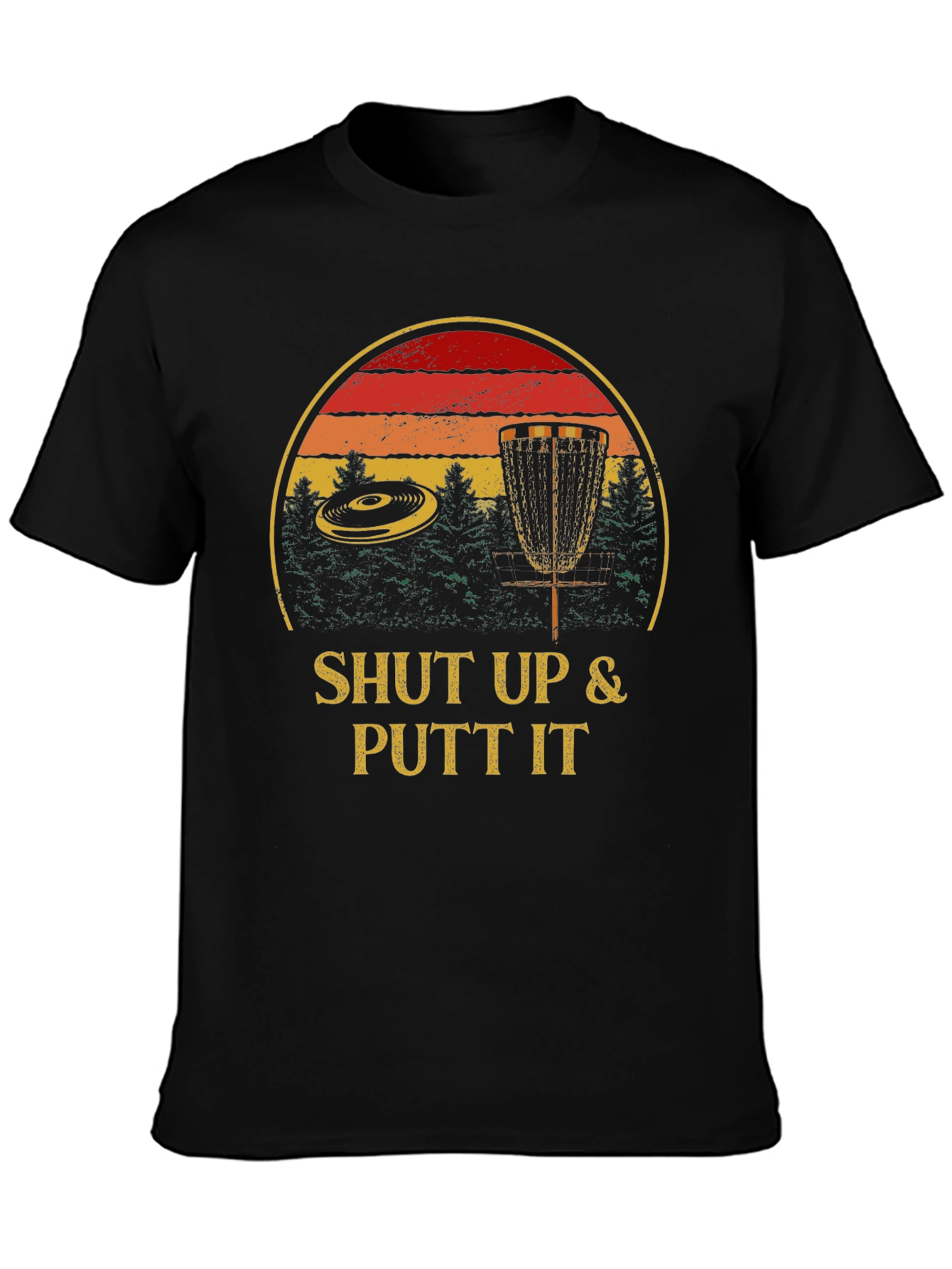 Shut Up & Putt It Disc Golf T-Shirt
