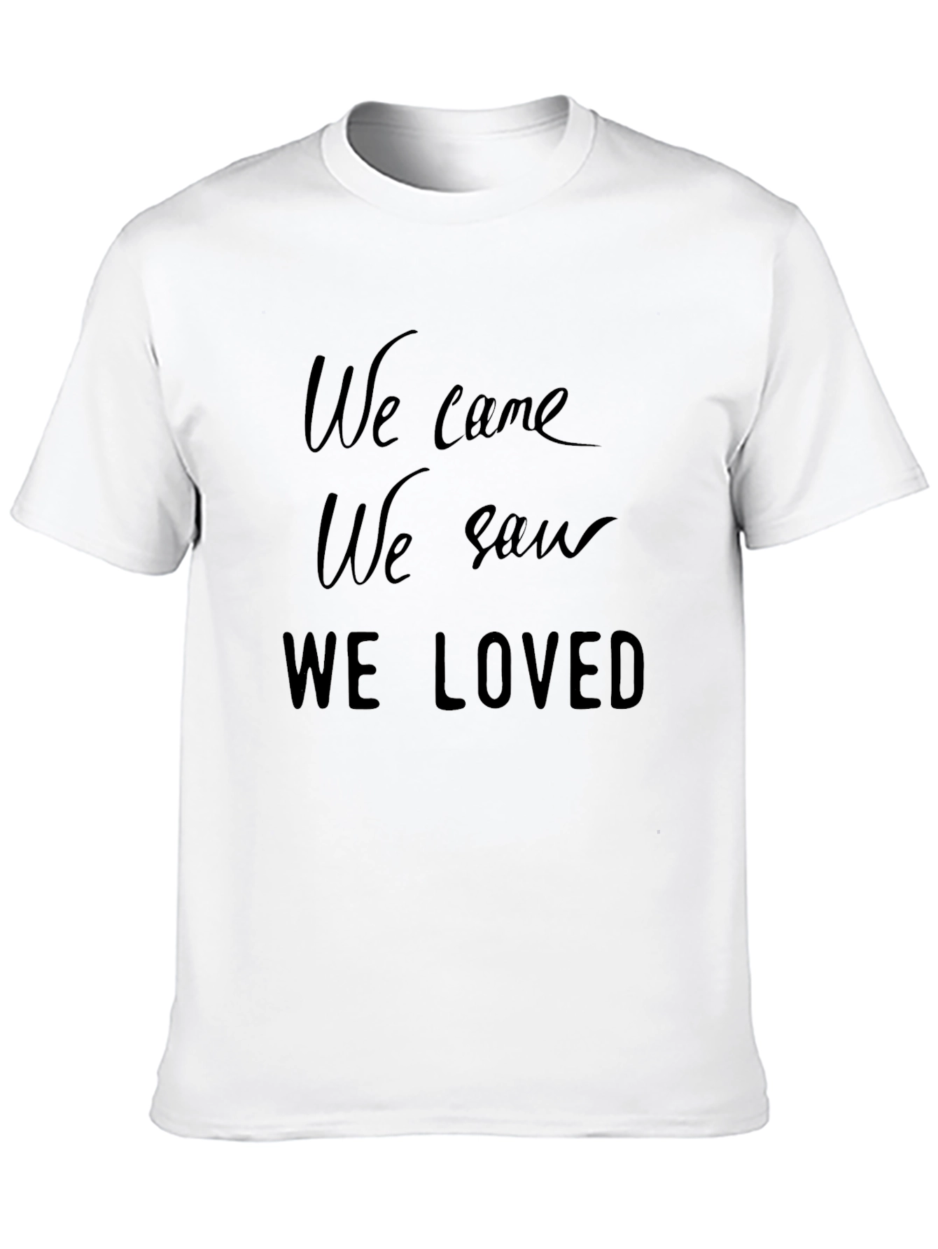 We Came We Saw We Loved Black Graphic Tee