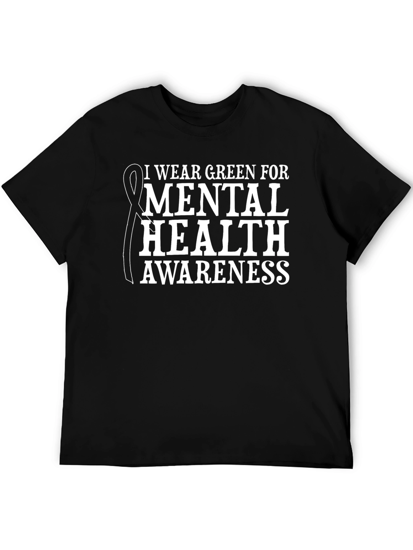 Mental Health Awareness Tee - I Wear Green