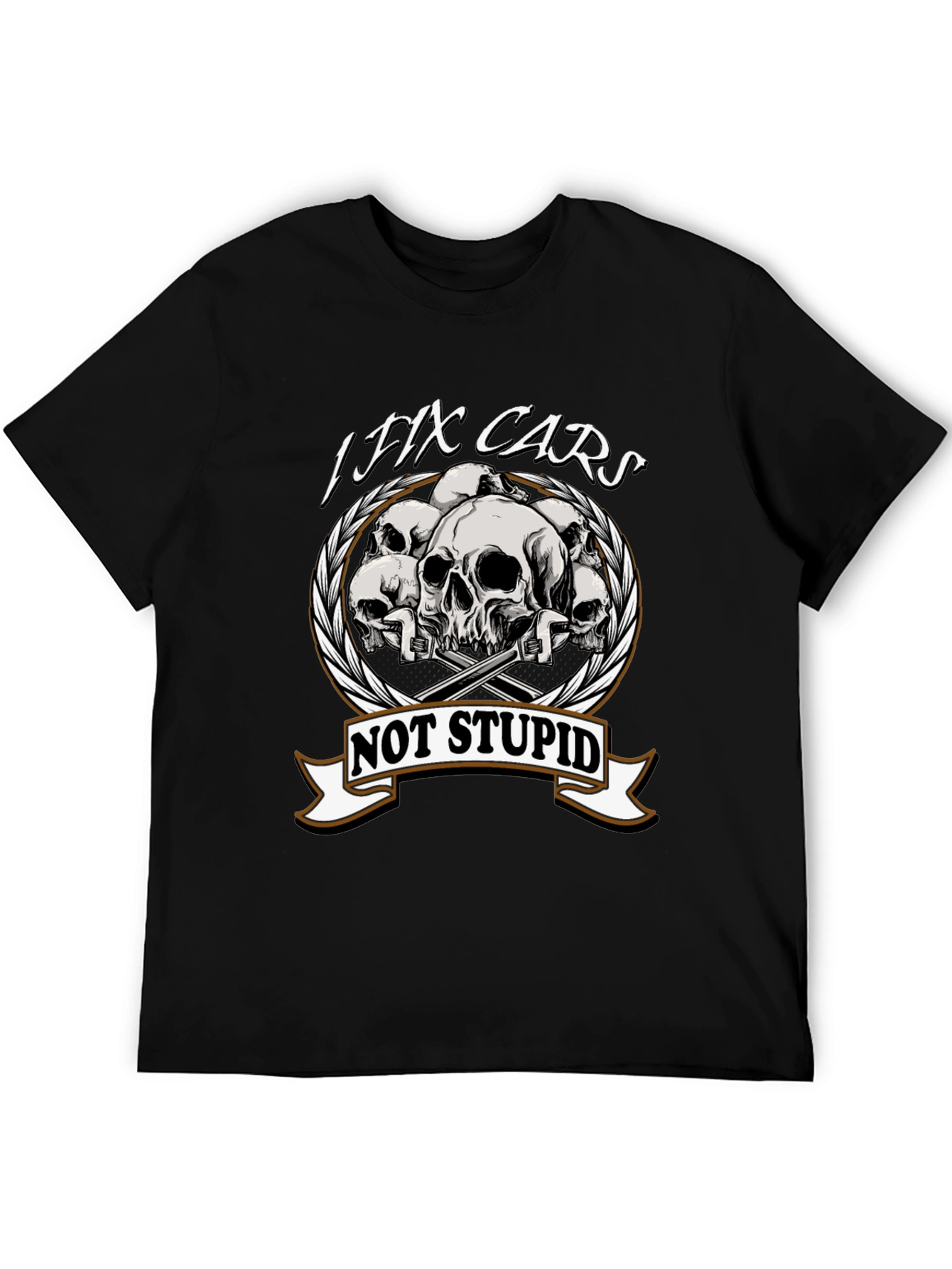 I Fix Cars Not Stupid T-Shirt