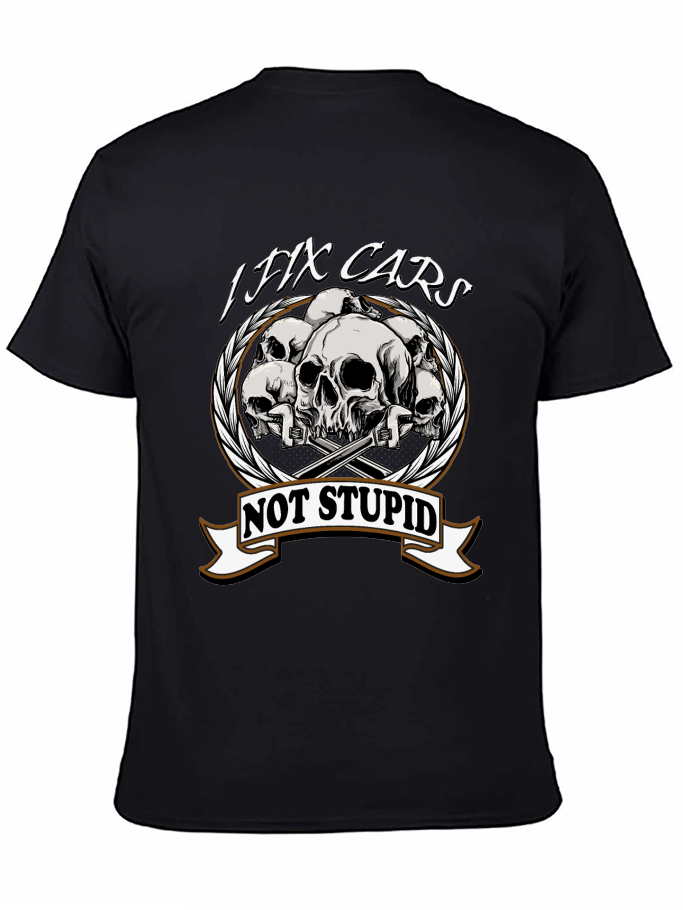 I Fix Cars Not Stupid T-Shirt