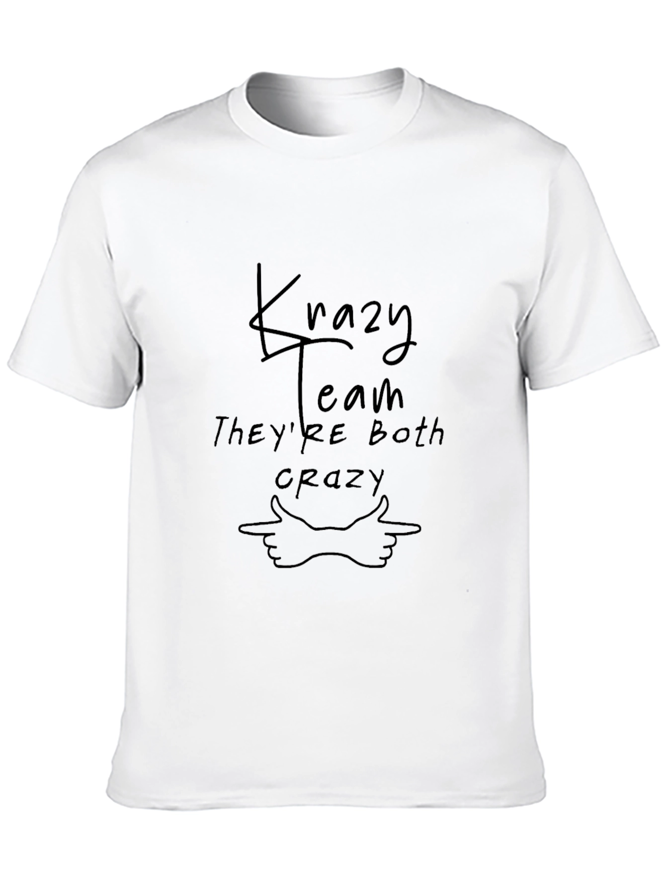 Krazy Team T-Shirt - Funny Matching Crazy Hands Tee